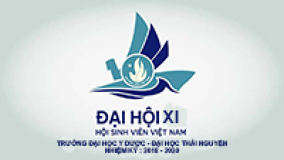Đại hội Đại biểu Hội Sinh viên Việt Nam Trường Đại học Y Dược – Đại học Thái Nguyên lần thứ XI, nhiệm kỳ 2018 -2020