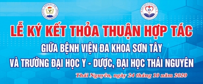 Lễ ký kết thỏa thuận hợp tác giữa Bệnh viện Đa khoa Sơn Tây và Trường Đại học Y - Dược, Đại học Thái Nguyên.